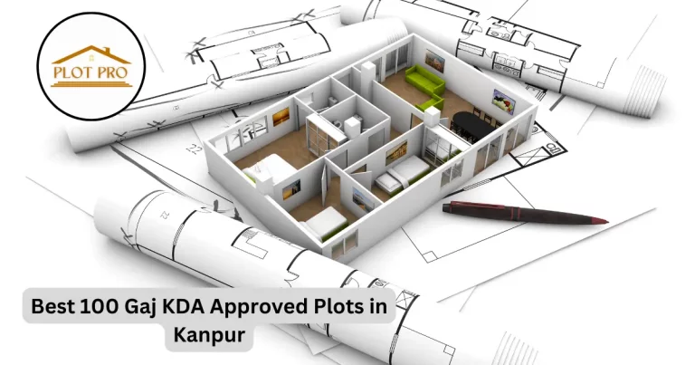Top 7 Reasons to Consider 100 Gaj KDA Plots in Kanpur 2024