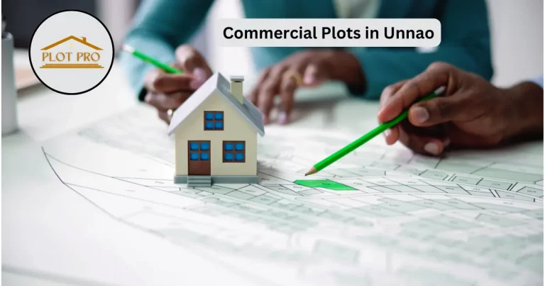 Unnao’s Rising Potential: Top 10 Reasons to Invest in Commercial Plots