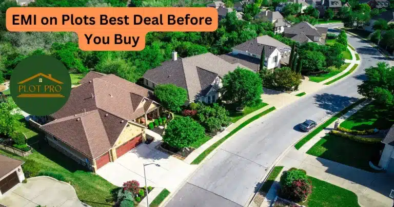 EMI on Plots: Hacks to Get the Best Deal Before You Buy