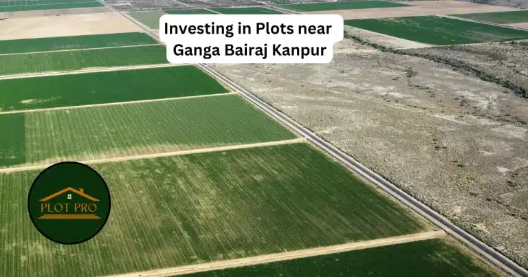 5 Things To Consider Before Investing in Plots near Ganga Bairaj Kanpur